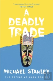 A Deadly Trade (Detective Kubu Book 2)