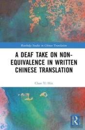 A Deaf Take On Non-Equivalence In Written Chinese Translation