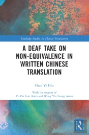 A Deaf Take On Non-Equivalence In Written Chinese Translation