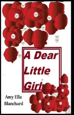 Bertrand.pt - A Dear Little Girl By Amy Ella Blanchard Illustrated Edition