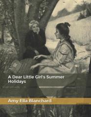 A Dear Little Girl'S Summer Holidays