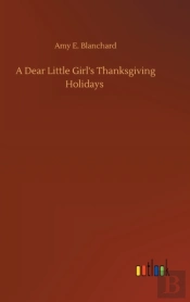 A Dear Little Girl'S Thanksgiving Holida