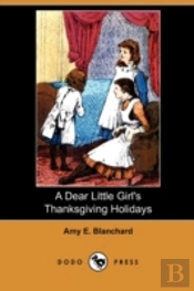 A Dear Little Girl'S Thanksgiving Holida