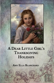 A Dear Little Girl'S Thanksgiving Holidays