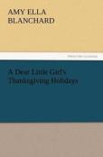 A Dear Little Girl'S Thanksgiving Holidays