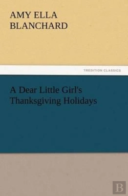 Bertrand.pt - A Dear Little Girl'S Thanksgiving Holidays