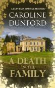 A Death In The Family (Euphemia Martins Mystery 1)