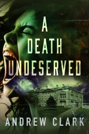 A Death Undeserved