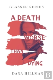 A Death Worse Than Dying