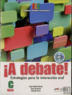 Bertrand.pt - ¡A Debate!, Nivel C: Estrategias Para La Interaccion Oral (+ Cd)