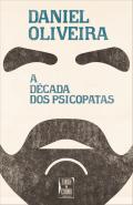 A Década dos Psicopatas