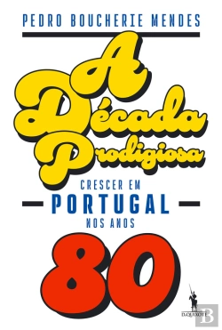 Bertrand.pt - A Década Prodigiosa