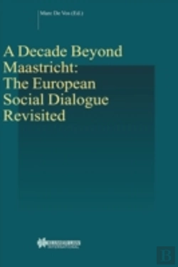 Bertrand.pt - A Decade Beyond Maastricht: The European Social Dialogue Revisited