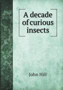 A Decade Of Curious Insects