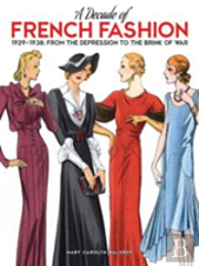 A Decade Of French Fashion, 1929-1938
