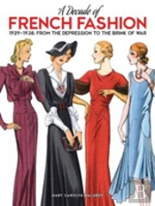 A Decade Of French Fashion, 1929-1938