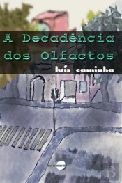 A Decadência dos Olfactos