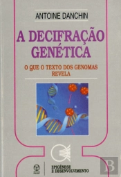 A Decifração Genética - O Que o Texto dos Genomas Revela