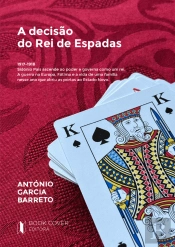 A Decisão do Rei de Espadas