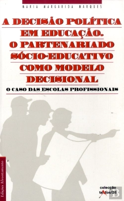 Bertrand.pt - A Decisão Política em Educação