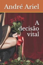 A Decisao Vital
