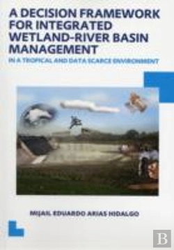 Bertrand.pt - A Decision Framework For Integrated Wetland-River Basin Management In A Tropical And Data Scarce Environment
