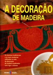 A Decoração de Madeira