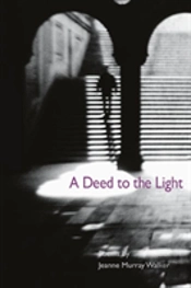 A Deed To The Light