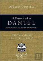 A Deeper Look At Daniel Â€“ Spiritual Living In A Secular World