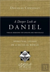 A Deeper Look At Daniel Â€“ Spiritual Living In A Secular World