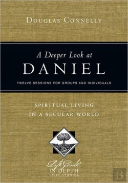 Bertrand.pt - A Deeper Look At Daniel Â€“ Spiritual Living In A Secular World