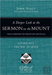 A Deeper Look At The Sermon On The Mount Â€“ Living Out The Way Of Jesus