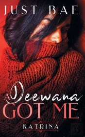 A Deewana Got Me