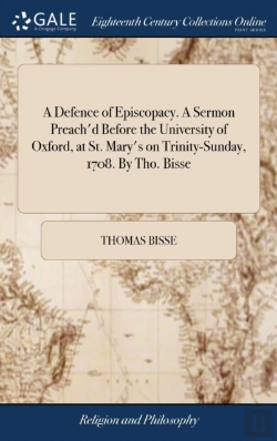 Bertrand.pt - A Defence Of Episcopacy. A Sermon Preach