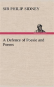 A Defence Of Poesie And Poems