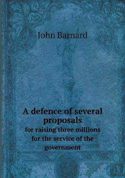 Bertrand.pt - A Defence Of Several Proposals For Raising Three Millions For The Service Of The Government