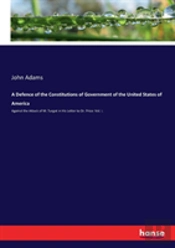 A Defence Of The Constitutions Of Government Of The United States Of America