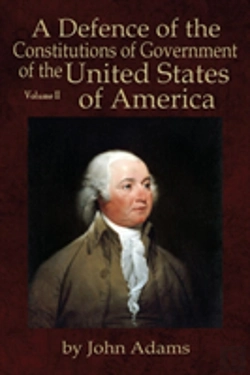 Bertrand.pt - A Defence Of The Constitutions Of Government Of The United States Of America: Volume Ii