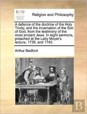 A Defence Of The Doctrine Of The Holy Tr