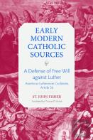 A Defense Of Free Will Against Luther