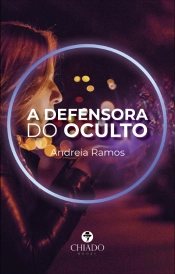 A Defensora do Oculto