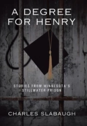 A Degree For Henry: Stories From Minneso