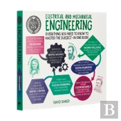 A Degree In A Book: Electrical And Mechanical Engineering