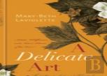 A Delicate Art