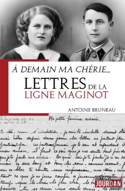 Bertrand.pt - A Demain Ma Cherie... Lettres De La Ligne Maginot