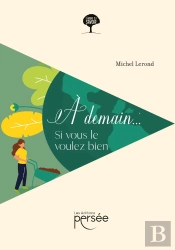 À Demain... Si Vous Le Voulez Bien
