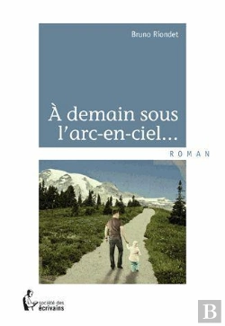 Bertrand.pt - A Demain Sous L'Arc-En-Ciel...