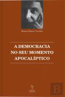 A Democracia no Seu Momento Apocalíptico