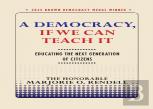 A Democracy, If We Can Teach It