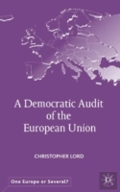 A Democratic Audit Of The European Union